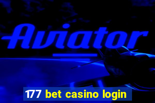 177 bet casino login